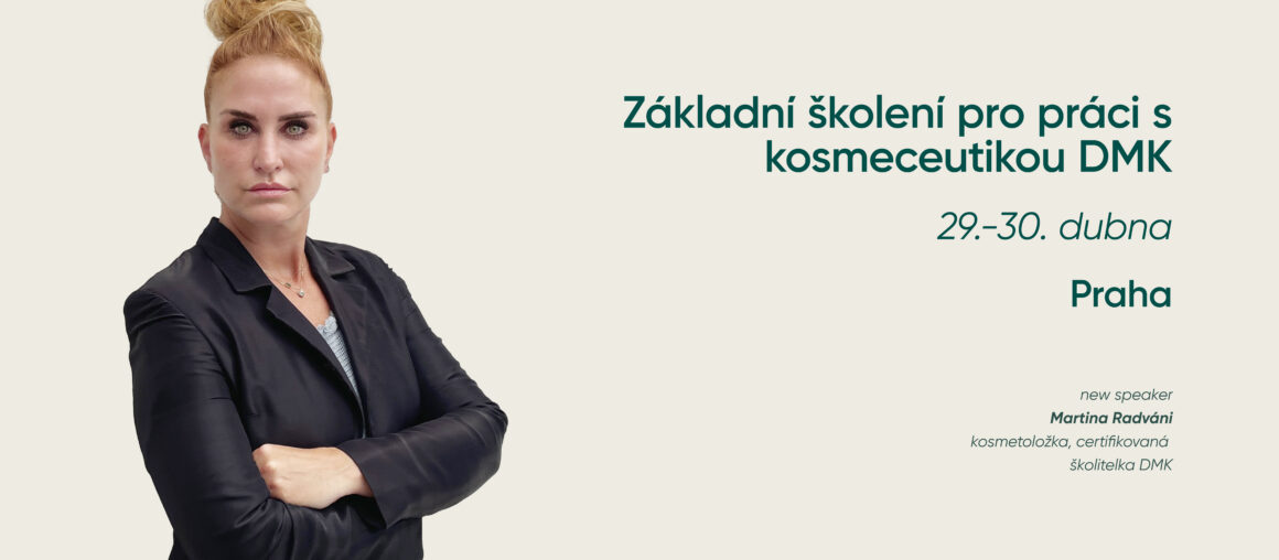 Základní školení pro práci s kosmeceutikou DMK | 29.-30. dubna | Praha